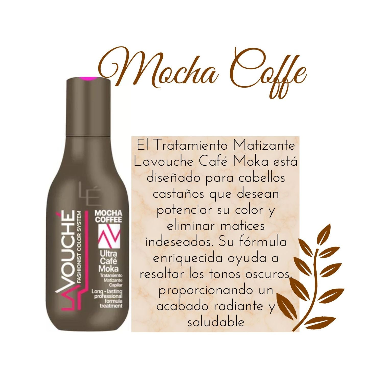 Tratamiento Matizador lavouche Ultra Cafe Moka 300ml suavidad